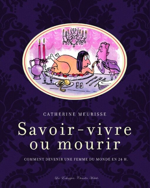 Savoir-vivre ou mourir