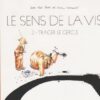 Le sens de la vis Tome 1