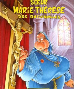 Soeur Marie-Thérèse des Batignolles Tome 1