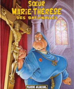 Soeur Marie-Thérèse des Batignolles Tome 1