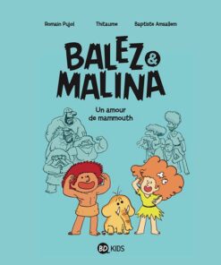 Balez & Malina Tome 1