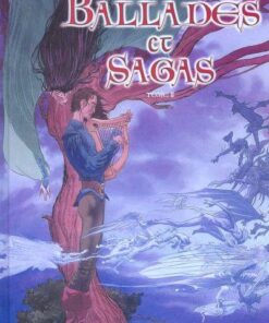 Ballades et Sagas Tome 2