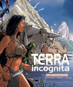 Terra incognita Tome 1
