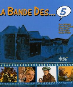 La Bande des... 5