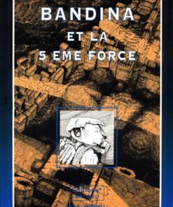 Bandina et la 5ème force