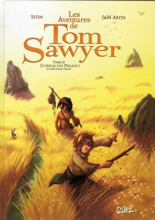 Les Aventures de Tom Sawyer Tome 2