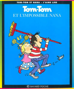 Tom-Tom et Nana Tome 1