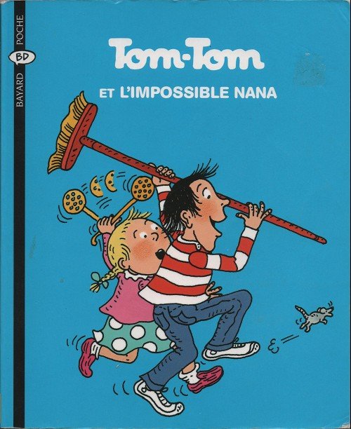 Tom-Tom et Nana Tome 1