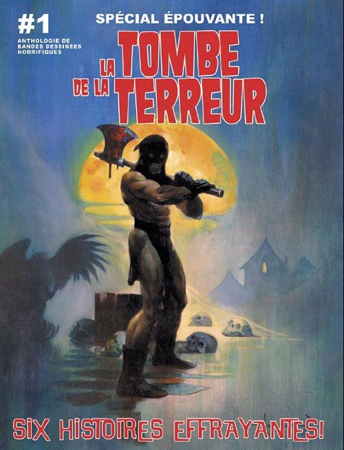 La Tombe de la terreur Tome 1