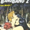 Bang Bang Tome 1