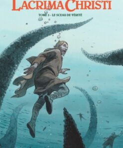 Le Triangle secret - Lacrima Christi Tome 3