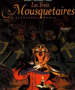 Les Trois Mousquetaires Volume 4