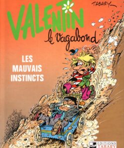 Valentin le vagabond Tome 1