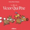 Victor Qui Pète Tome 2
