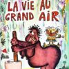 La vie au grand air 1