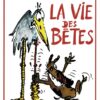 La Vie des bêtes