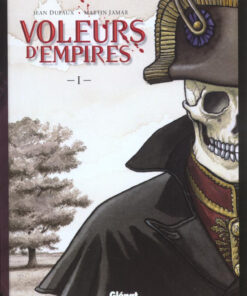 Les Voleurs d'Empires Tome 1
