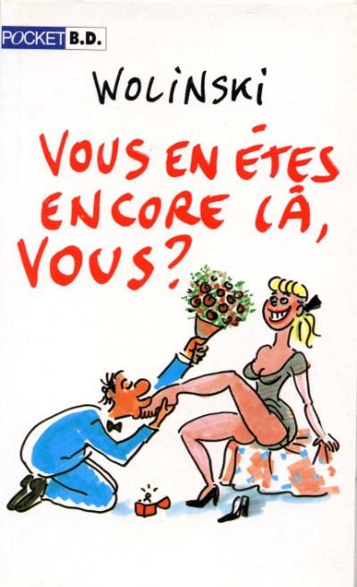 Vous en êtes encore là, vous ?