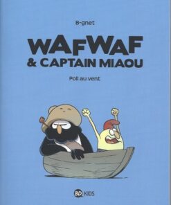 Wafwaf & Captain Miaou Tome 1