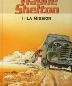 Wayne Shelton Tome 1