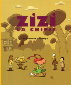 Zizi la chipie Tome 1