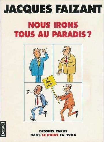Nous irons tous au paradis ?