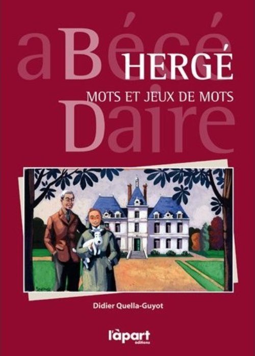 Hergé - Mots et jeux de mots : abécédaire