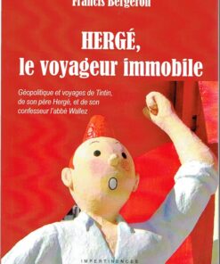 Hergé, le voyageur immobile