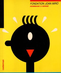 Fondation Joan Miró - Hommage à Hergé