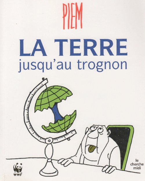 La Terre jusqu'au trognon