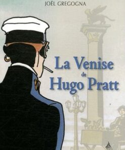 La Venise de Hugo Pratt