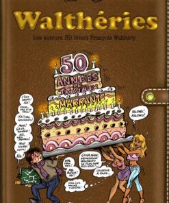 Walthéries Tome 1
