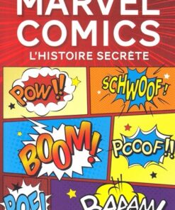 Marvel Comics - L'histoire secrète