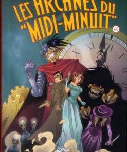 Les Arcanes du "Midi-Minuit" Intégrale Vol. 1