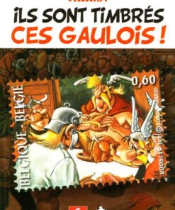 Ils sont timbrés ces Gaulois !