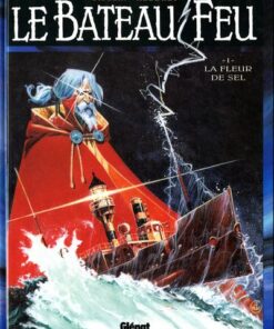 Le Bateau feu Tome 1
