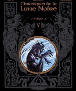 Les Chroniques de la Lune noire - Intégrales - Tome 5 Les Chroniques de la Lune noire - intégrale - tome 5