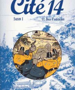 Cité 14 Saison 1 Tome 11