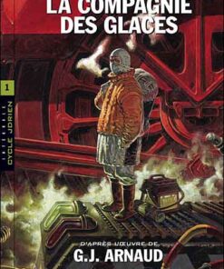 La Compagnie des glaces Intégrale Volume 1