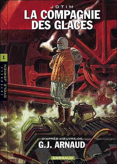La Compagnie des glaces Intégrale Volume 1