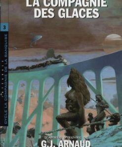 La Compagnie des glaces Intégrale Volume 3