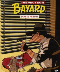 Les Enquêtes de l'inspecteur Bayard Tome 17