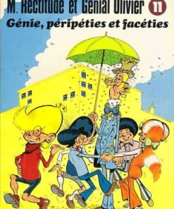 M. Rectitude et Génial Olivier Tome 11