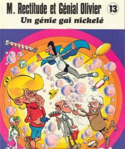 M. Rectitude et Génial Olivier Tome 13