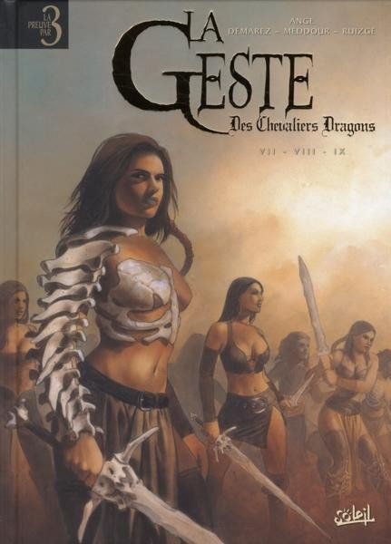 La Geste des Chevaliers Dragons VII - VIII - IX