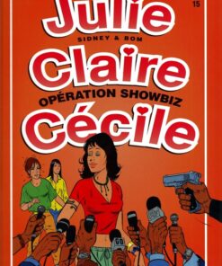 Julie, Claire, Cécile Tome 15
