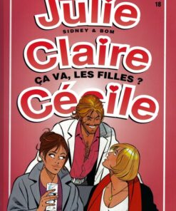 Julie, Claire, Cécile Tome 18