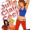 Julie, Claire, Cécile Tome 2