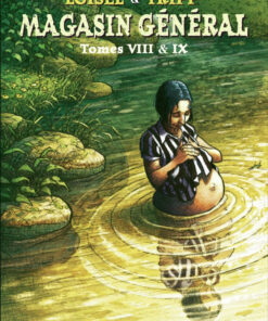 Magasin général Tomes VIII & IX