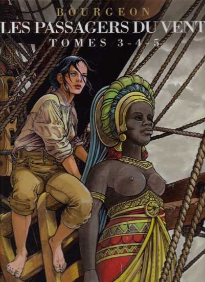 Les Passagers du vent Tomes 3-4-5